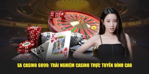 SA Casino Go99: Trải Nghiệm Casino Trực Tuyến Đỉnh Cao