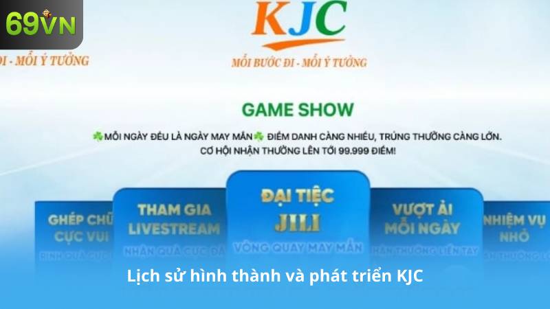 Lịch sử hình thành và phát triển KJC